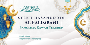 Syekh Hasanuddin Al Palimbani Ulama Besar Dari Palembang