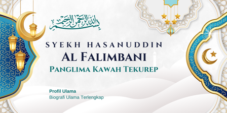 Syekh Hasanuddin Al Palimbani Ulama Besar Dari Palembang